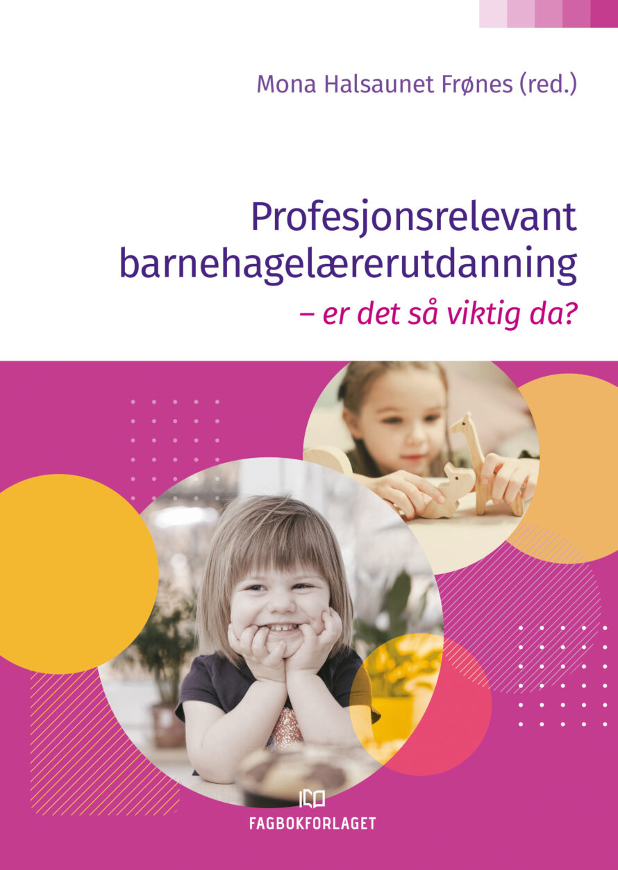 Bokomslaget til boka Profesjonsrelevant barneahgelærerutdanning