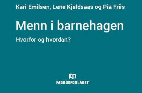 Hør Podkasten: Menn i barnehagen Hør Podkasten: Menn i barnehagen